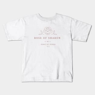 Rose of Sharon Song of Songs Solomon 2:1 Kids T-Shirt